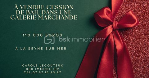 &Agrave; vendre � Cession de bail dans galerie marchande� La Seyne-sur-Mer 110000 83500 La seyne sur mer