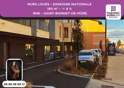 MURS COMMERCIAUX LOU&Eacute;S 180 m&sup2; - RN6 SAINT-BONNET-DE-M&Ucirc;RE 529360 69720 Saint bonnet de mure