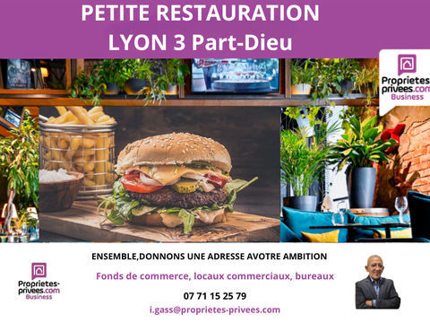 SECTEUR GARE PART-DIEU LYON 3 - SNACK, PETITE RESTAURATION, TERRASSE 187000 69003 Lyon