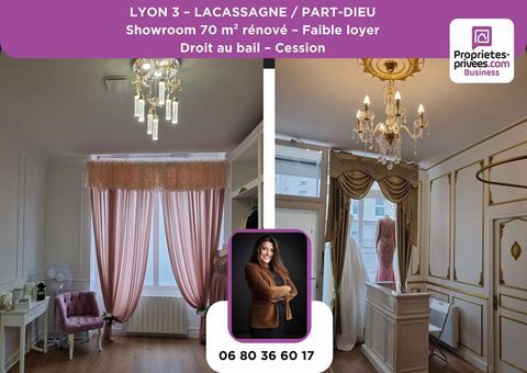 69003 LYON - CESSION DE BAIL, SHOWROOM 70 M&sup2; R&Eacute;NOV&Eacute; 41000 69003 Lyon