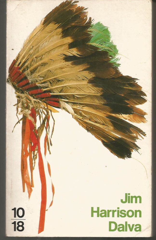 Jim HARRISON : Dalva 3 Montauban (82)