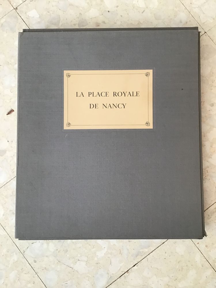 Livre rare  �LA PLACE ROYALE NANCY�  200 Nancy (54)